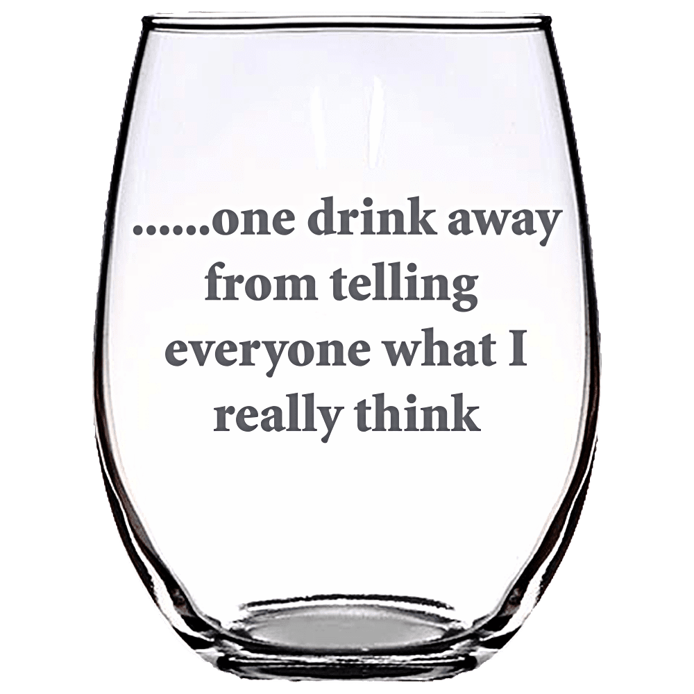 One Drink Away Stemless Wine Glass Stemless Wine Glass Laser Etched No Colored Art PrintTech